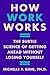 How Work Works by Michelle P. King