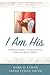 I Am His: Understanding You...