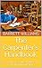 The Carpenter's Handbook: A Step-by-Step Guide to Mastering Carpentry Fundamentals (Craftsman Chronicles: Mastering the Art of Blue Collar Professions)