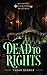 Dead to Rights: A Paranorma...