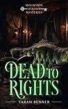 Dead to Rights: A...