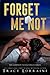 Forget Me Not: The Complete Collection