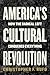 America's Cultural Revoluti...