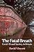 The Fatal Breath: Covid-19 ...