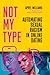 Not My Type: Automating Sex...