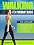 Walking For Weight Loss: Th...