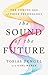 The Sound of the Future: Th...