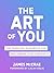 The Art of You: The Essenti...