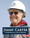 Jimmy Carter: A Presidential Life of Service