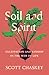 Soil and Spirit: Cultivation and Kinship in the Web of Life