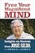 Free Your Magnificent Mind:...