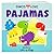 Dinos Love Pajamas - A Lift-a-Flap Dinosaur Bedtime Board Book for Babies and Toddlers; A Going to Bed Goodnight Kids Book