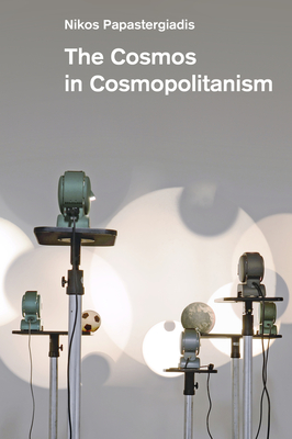 The Cosmos in Cosmopolitanism (Paperback)