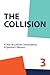 The Collsion Vol. 3: A Year...