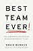 Best Team Ever: The Surprising Science of High-Performing Teams