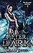 After Dark (Second Coming #1)