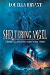 Sheltering Angel:...