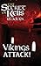 Vikings Attack!: The Secret...