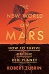 The New World on Mars by Robert Zubrin