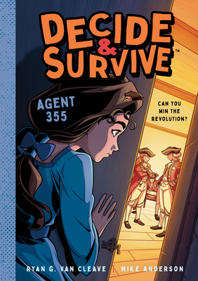 Decide & Survive: Agent 355: Can You Win the Revolution? (Decide & Survive, 1)