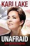 Unafraid by Kari Lake
