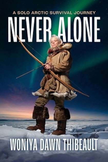Never Alone: A Solo Arctic Survival Journey