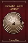 The Welsh Traitor's Daughter
