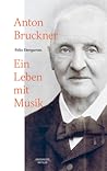 Anton Bruckner: E...