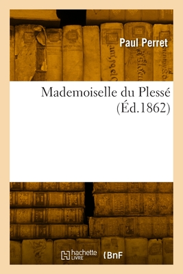 Mademoiselle du Plessé