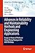 Advances in Reliability and Maintainability Methods and Engineering Applications: Essays in Honor of Professor Hong-Zhong Huang on his 60th Birthday (Springer Series in Reliability Engineering)