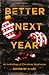 Better Next Year: An Anthol...