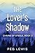 The Lover's Shadow: A Histo...