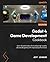 Godot 4 Game Development Cookbook: Over 50 solid recipes for building high-quality 2D and 3D games with improved performance