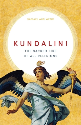 Kundalini: The Sacred Fire of All Religions (Paperback)