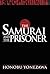 The Samurai and the Prisoner