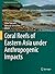 Coral Reefs of Eastern Asia under Anthropogenic Impacts (Coral Reefs of the World, 17)