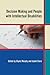 Decision Making And People With Intellectual Diabilities by G. Murphy
