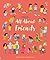 All About Friends: A Friendship Book for Kids – An Illustrated Nonfiction Guide to Social Skills and Feelings for Children (Ages 3-5)