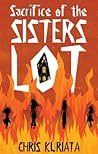 Sacrifice of the Sisters Lot by Chris Kuriata