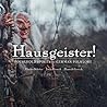 Hausgeister!: Hou...