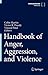 Handbook of Anger, Aggressi...