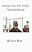 Manage Your Day-To-Day by Madison West