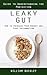 Leaky Gut: Guide to Underst...