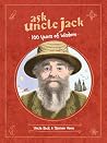 Ask Uncle Jack: 100 Years of Wisdom