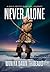 Never Alone by Woniya Dawn Thibeault