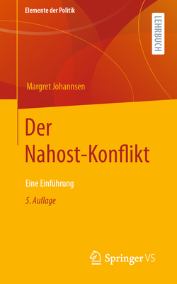 Der Nahost-Konflikt: Eine Einführung (Elemente der Politik)