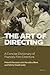 The Art of Directing: A Con...