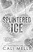 Splintered Ice (Wyncote Wolves, #6)
