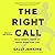 The Right Call: What Sports Teach Us About Leadership, Excellence, and Decision-Making