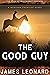 The Good Guy by James Leonard